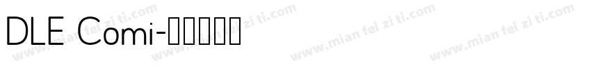 DLE Comi字体转换